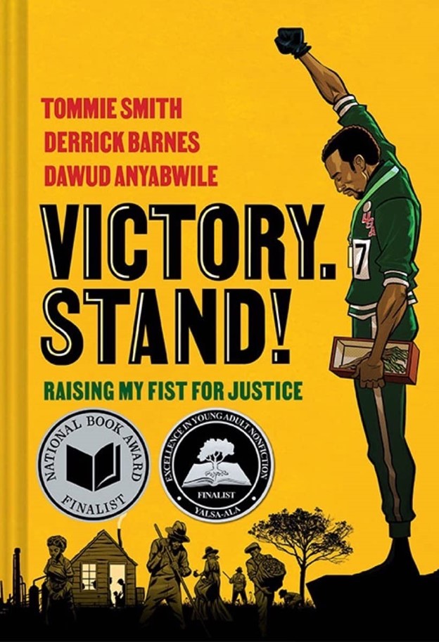 Victory, Stand! Raising My Fist For Justice by Derrick Barnes and Tommie Smith (authors) and Dawud Anyabwile (illustrator) - (Norton Young Readers)