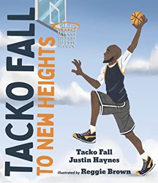 Tacko Fall: To New Heights - by Tacko Fall and Justin Haynes (authors) and Reggie Brown (illustrator) – (Candlewick Entertainment)