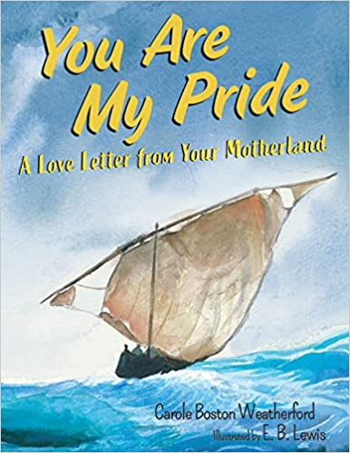 E.B. Lewis - Cover - You Are My Pride: A Love Letter from Your Motherland